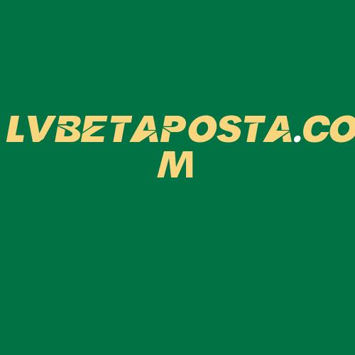 Logo da LVBETAPOSTA